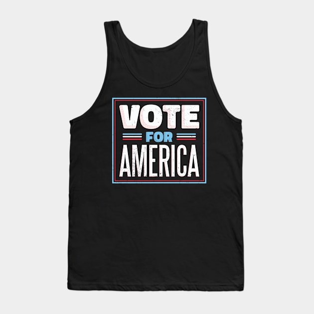 Vote for America Tank Top by madeinchorley